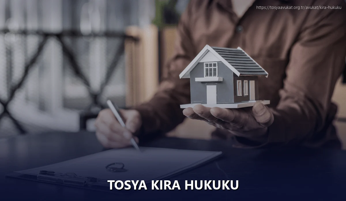 Tosya Kira Hukuku