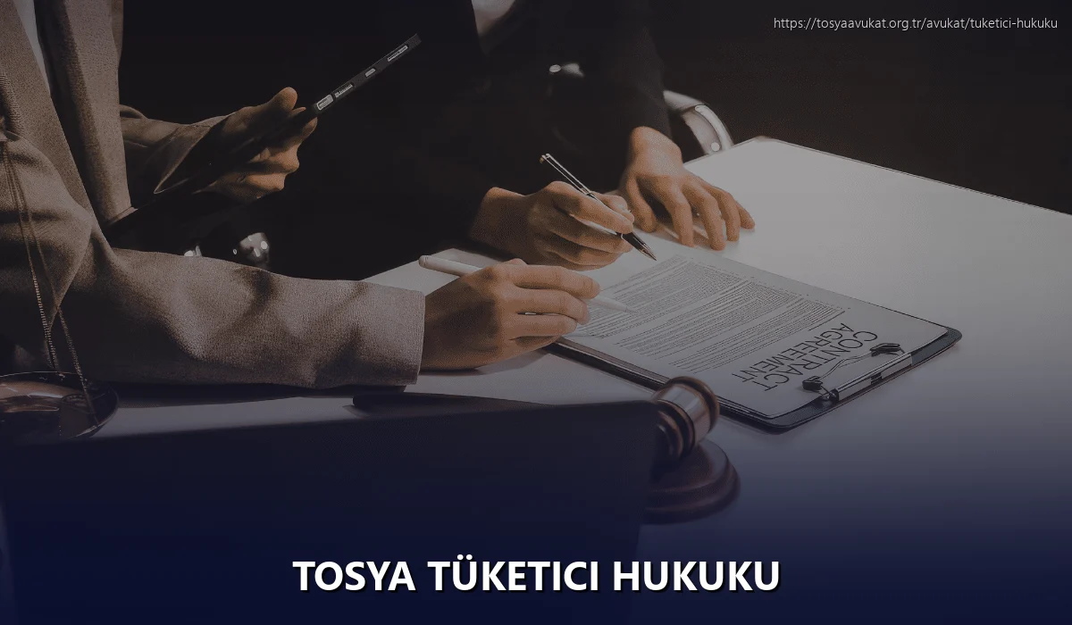Tosya Tüketici Hukuku